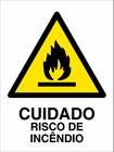 Placa de Sinalização Cuidado Risco de Incêndio