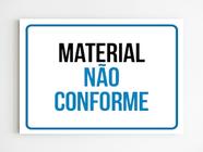 Placa de sinalização de material não conforme mdf a4 20x29 - Mago das Camisas