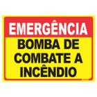 Placa de Sinalização Emergência Bomba de Combate a Incêndio - Império da Impressão