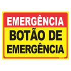 Placa de Sinalização Emergência Botão de Emergência