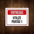 Placa De Sinalização - Entregas Utilize Portão 1 27x35