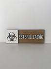 Placa de sinalização Esterilização em mdf - Realaser Store