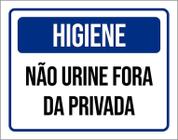 Placa De Sinalização - Higiene Não Urine Fora Privada 27X35 - Sinalizo