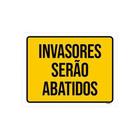 Placa De Sinalização - Invasores Serão Abatidos 27X35