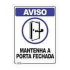 Placa de Sinalização Mantenha a Porta Fechada