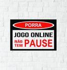 Plaquinha Quadro Cordinha Mensagens - Jogo Online não tem Pause