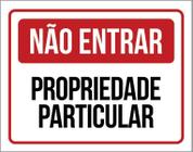 Placa De Sinalização Não Entrar Propriedade Particular 18X23