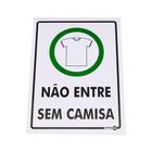 Placa de Sinalização NÃO ENTRE SEM CAMISA Ref PS381 ENCARTALE