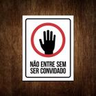 Placa De Sinalização - Não Entre Sem Ser Convidado 27X35