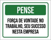 Placa De Sinalização - Pense Força De Vontade Trabalho 36X46