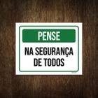 Placa De Sinalização - Pense Segurança De Todos 27X35