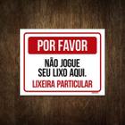 Placa De Sinalização - Por Favor Lixeira Particular 27X35