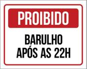 Placa De Sinalização - Proibido Barulho Após 22 Horas 36X46