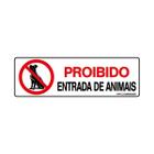 Placa De Sinalização Proibido Entrada De Animais 30x10 Qi Comunicação - P-34 Q1A