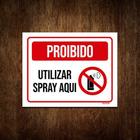 Placa De Sinalização - Proibido Utilizar Spray Aqui 36x46
