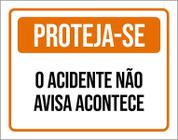 Placa De Sinalização - Proteja-Se Acidente Não Avisa 27X35