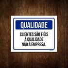 Placa De Sinalização - Qualidade Clientes Fiéis 36X46