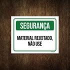 Placa De Sinalização - Segurança Material Rejeitado 18X23 - Sinalizo