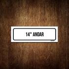 Placa De Sinalização Setor - 14 Andar (30X10)