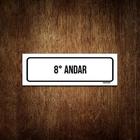 Placa De Sinalização Setor - 8 Andar (30X10)