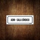 Placa De Sinalização Setor - Adm Sala Síndico (30X10)