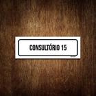 Placa De Sinalização Setor - Consultório 15 (23X9)