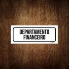 Placa De Sinalização Setor - Departamento Financeiro (30X10)