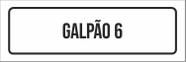 Placa De Sinalização Setor - Galpão 6-23X9