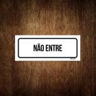 Placa De Sinalização Setor - Não Entre (30X10)