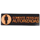 Placa De Sinalização Somente Pessoas Autorizadas Aviso Feita De Madeira Mdf Cor Preta