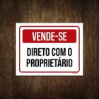 Placa De Sinalização - Vende-Se Direto Proprietário 18X23