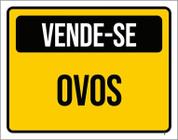 Placa De Sinalização - Vende-Se Ovos 36X46