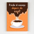 Placa decorativa a vida só começa depois do café mdf 20x29 - Super Presentez