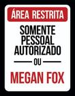 Placa Decorativa - Área Restrita Somente Megan Fox 18X23