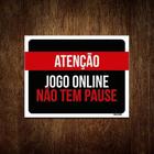 Placa Decorativa - Jogo Online Nao Tem Pause - 180X180Mm