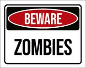 Placa Decorativa - Beware Zombies Perigo Zumbis 27X35