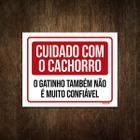 Placa Decorativa - Cuidado Cachorro Gato Não Confiável 27X35