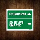 Placa Decorativa - Economizar Só Se Vive Uma Vez 36X46