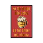 Placa Decorativa - Frases - Se For Dirigir Não Beba - cód. 5373
