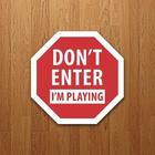 Placa Decorativa Gamer - Don'T Enter I'M Playing 27X27