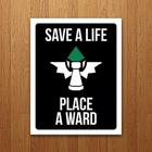 Placa Decorativa Gamer - Salve A Life Place A Ward (27X35)