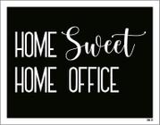 Placa Decorativa - Home Sweet Home Office 18X23