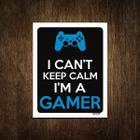 Placa Decorativa - I Can'T Keep Calm Gamer Ps 27X35