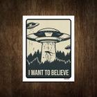 Placa Decorativa - I Want To Believe Aliens Alienigena 18X23