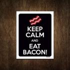 Placa Decorativa - Keep Calm Eat Bacon 27X35