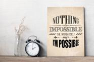 Placa Decorativa MDF Frase Nothing is Impossible