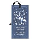 Placa Decorativa Mini 7x14 Tag Decorativa Feliz dia dos Pais - TG022