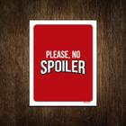 Placa Decorativa - Please No Spoiler 27X35