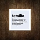 Placa Decorativa - Significado Da Família 18x18