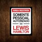 Placa Decorativa - Somente Autorizado Lewis Hamilton (27X35)